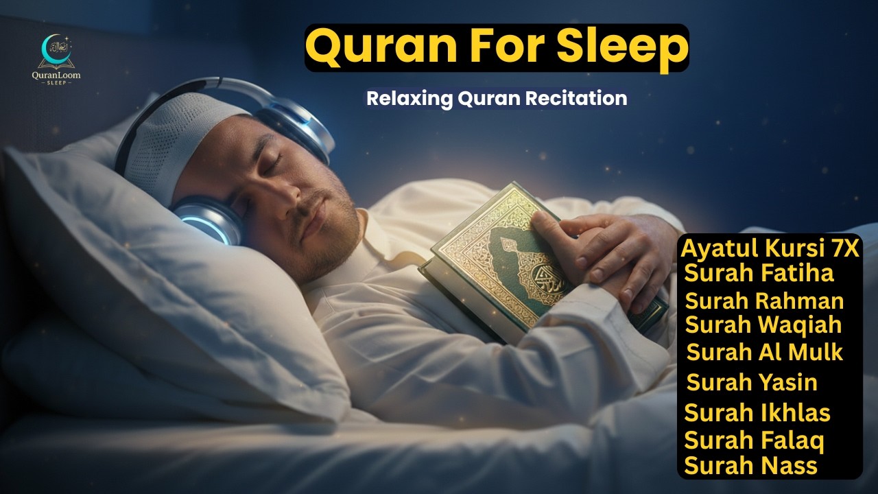 Quran For Deep Sleep | Calming Recitation to Reduce Stress & Find Peace | QuranLoom!