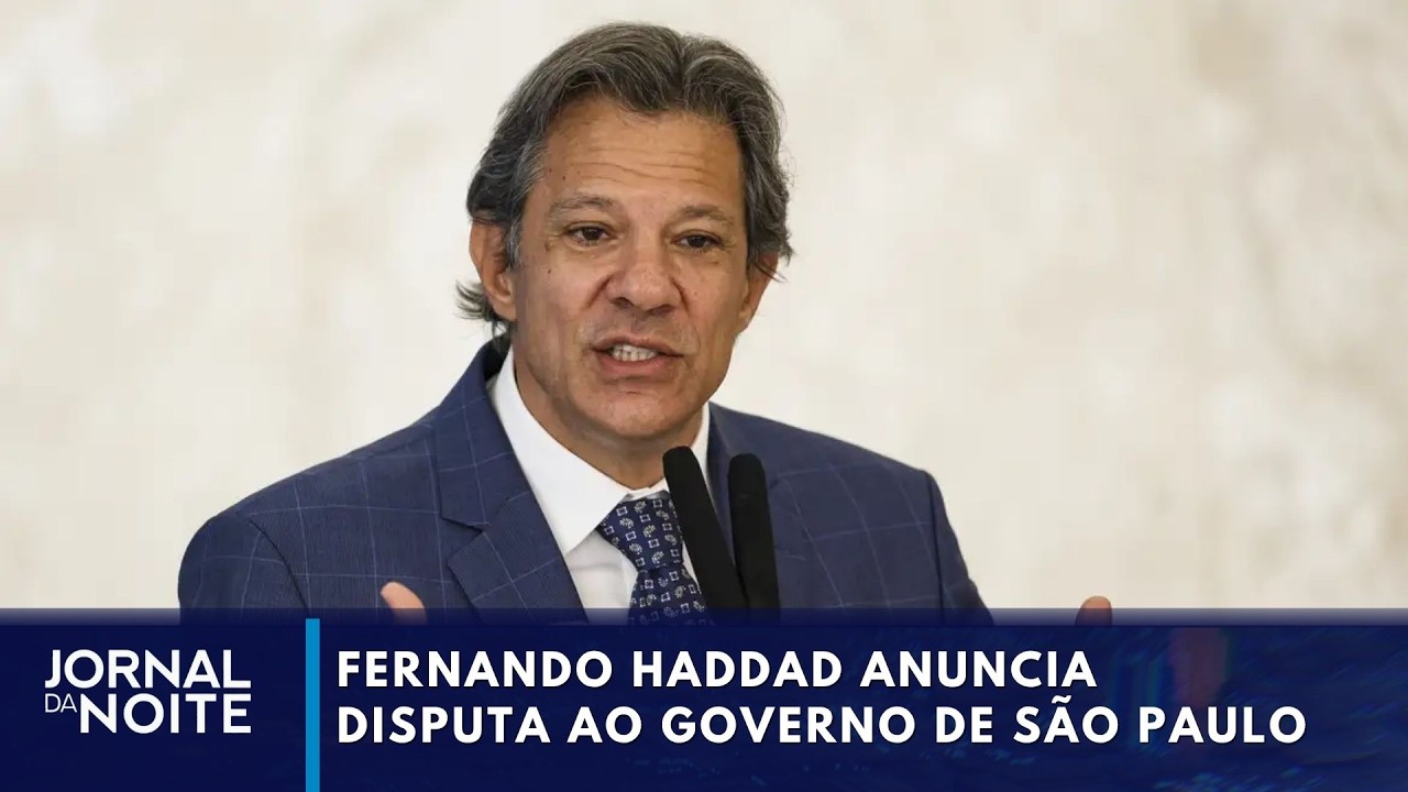 Fernando Haddad anuncia disputa ao governo de São Paulo | Jornal da Noite