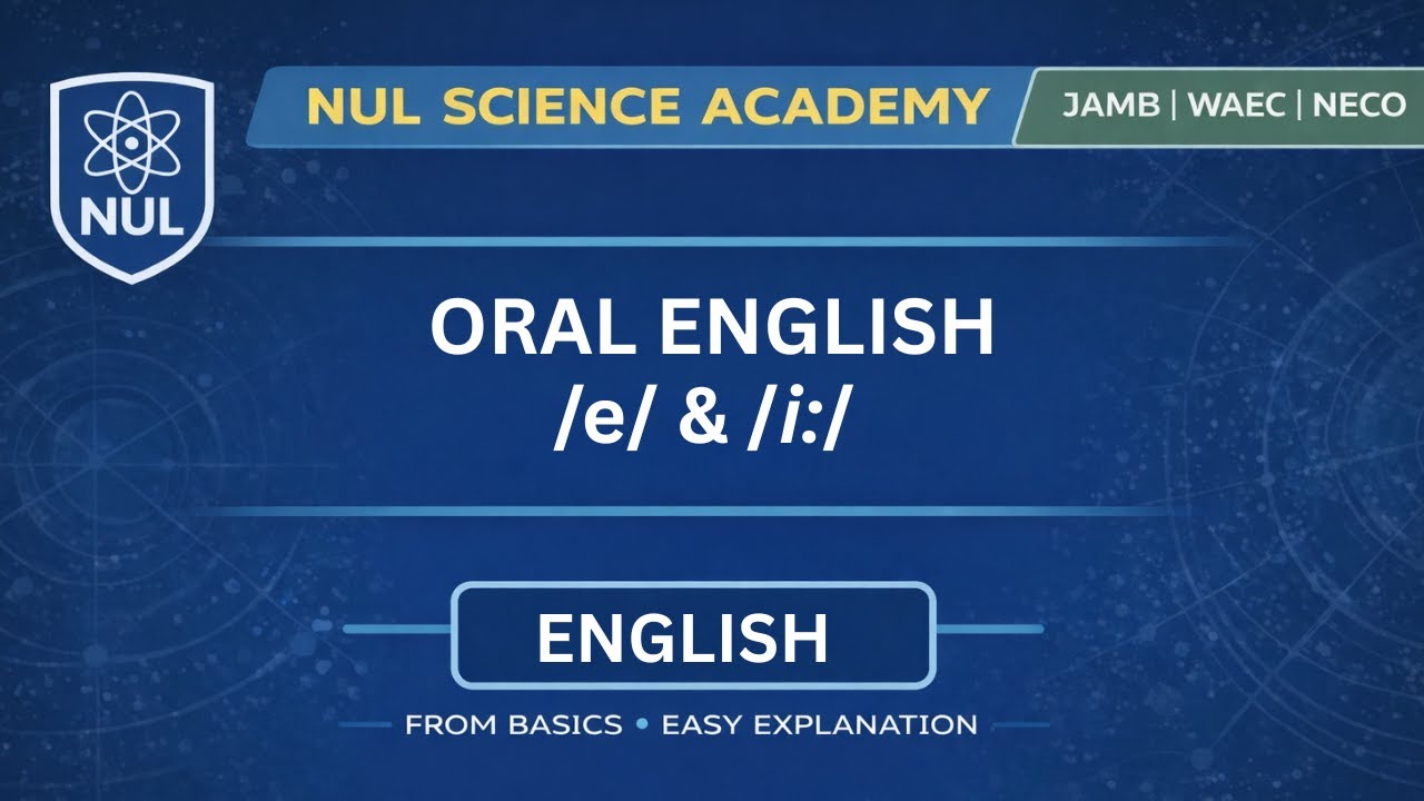 JAMB ORAL ENGLISH | /e/ & /i:/