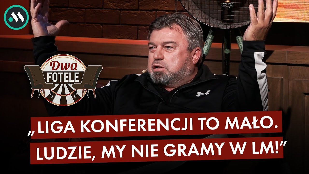 KOSECKI: URBAN, REPREZENTACJA, POWR&Oacute;T LEWANDOWSKIEGO, LIGA KONFERENCJI | DWA FOTELE 139