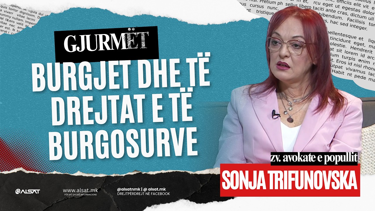 GJURMËT/ Burgjet dhe të drejtat e të burgosurve