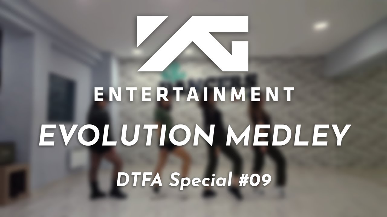 [Dance The Friday Away] ｢YG Entertainment EVOLUTION MEDLEY｣