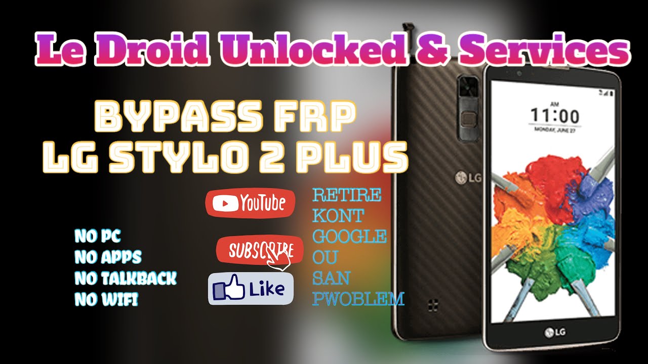 Koman pou retire id sou telefon LG Stylo 2 Plus (LG-K550) san internet a la men epi gratis