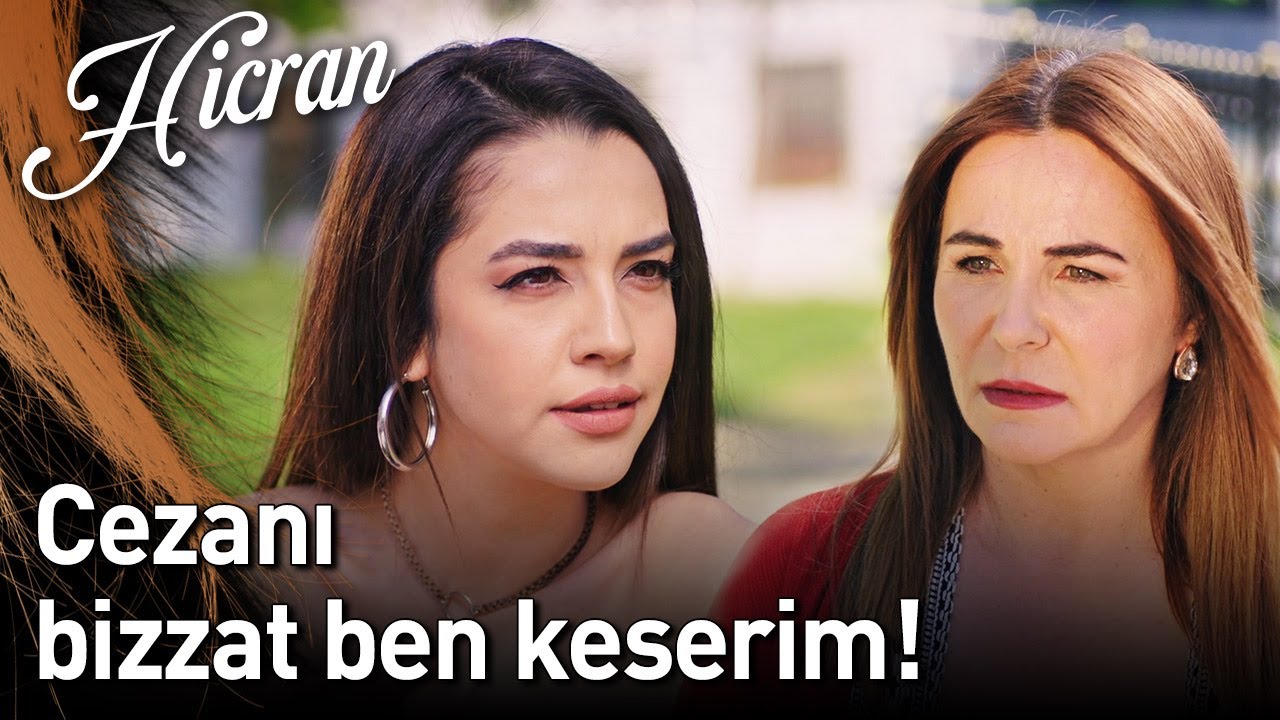 Hicran 154. Bölüm - Cezanı Bizzat Ben Keserim!