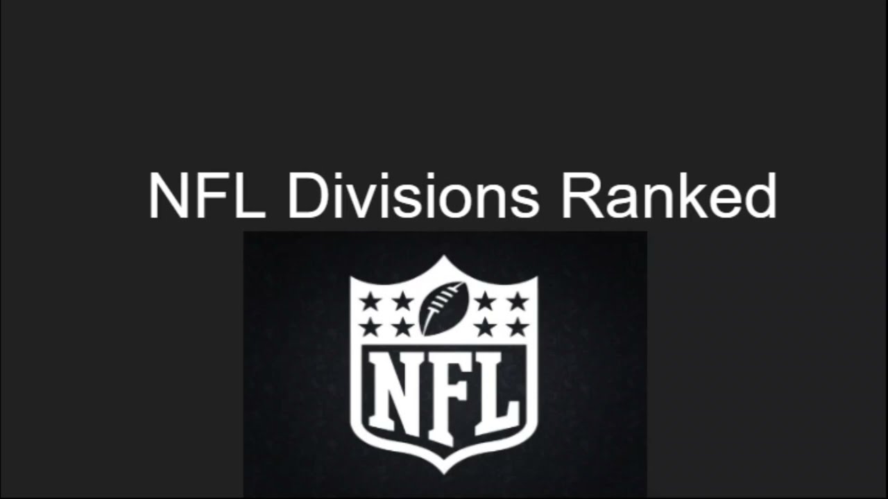 All NFL Divisions Ranked!