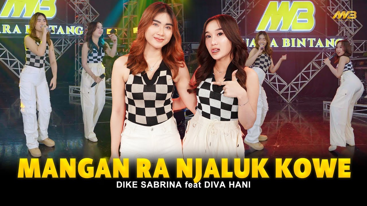 DIKE SABRINA Feat. DIVA HANI - MANGAN RA NJALUK KOWE | Feat. BINTANG FORTUNA (Official Music Video)