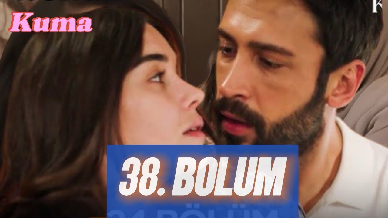 Kuma 38. Bölüm Fragmanı: Aşk ve İntikam Çatışması Büyüyor! | 9 Ağustos 2025