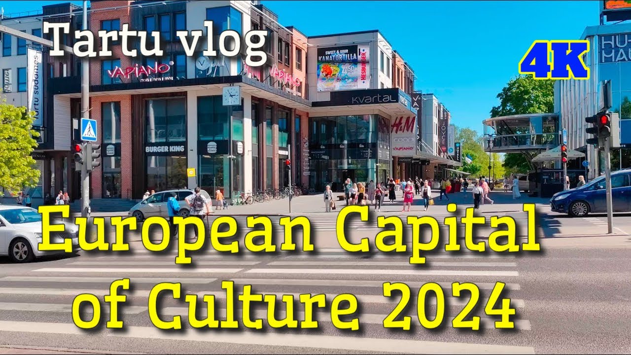 Experience Tartu: The European Capital of Culture in 2024! - Tartu Estonia 4K #tartu #tartu2024