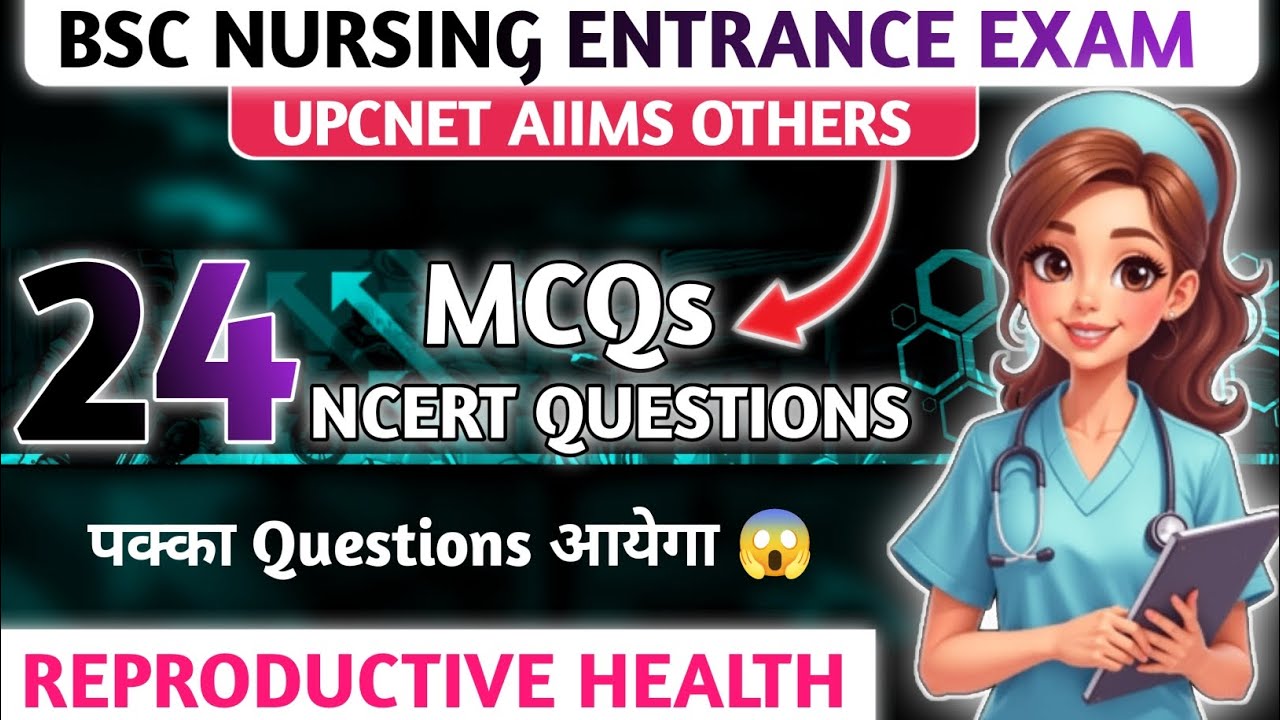 Reproductive Health 🔥 Bsc Nursing Entrance Exam 2026 || Ncert Based Questions ✨ 