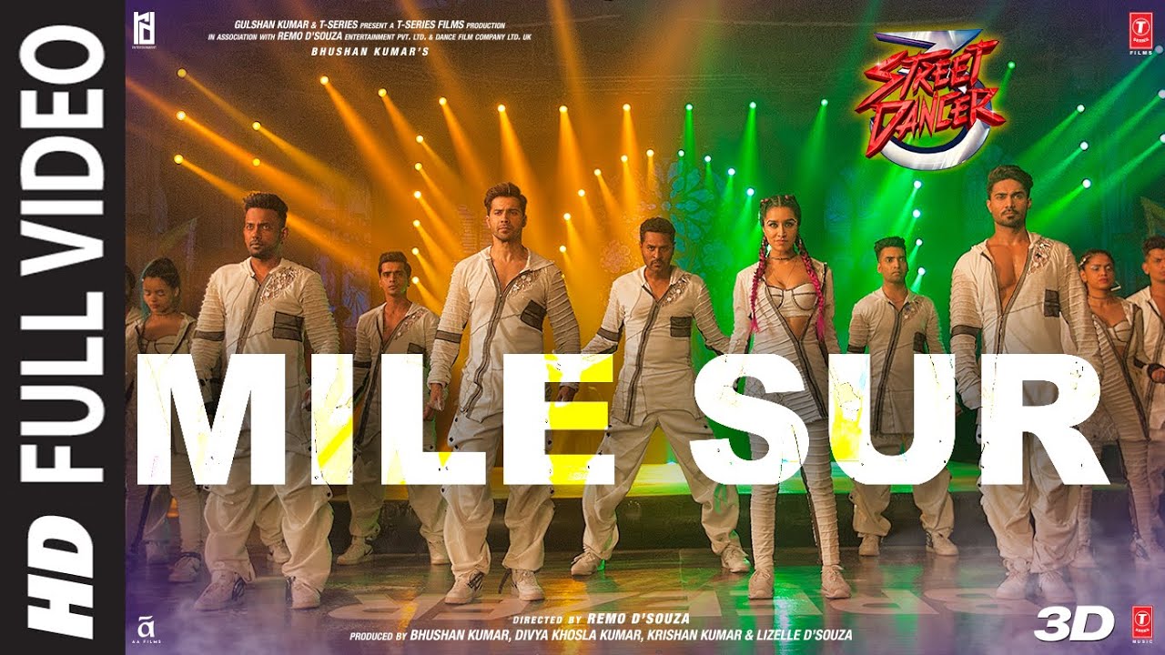 Full Video: Mile Sur |Street Dancer 3D | Varun, Shraddha, Prabhu D|Navraj H, Shalmali, Sachin Jigar