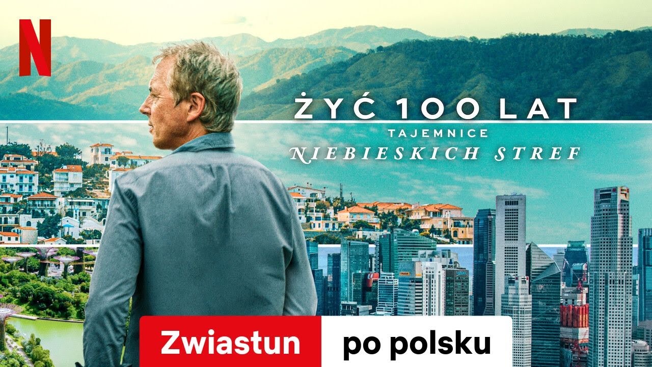 Żyć 100 lat: Tajemnice niebieskich stref | Zwiastun po polsku | Netflix
