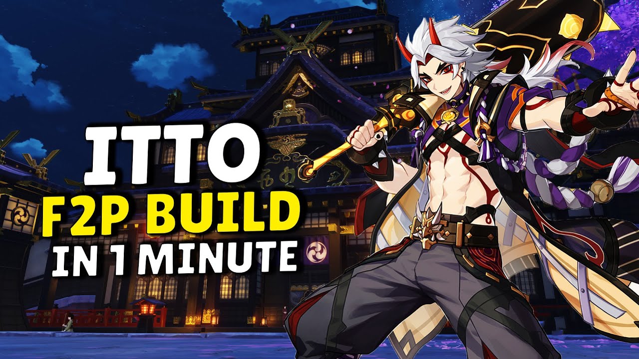 ARATAKI ITTO F2P Build In 1 Minute [F2P, ARTIFACTS & TEAM] - [SUPER FAST GUIDE]