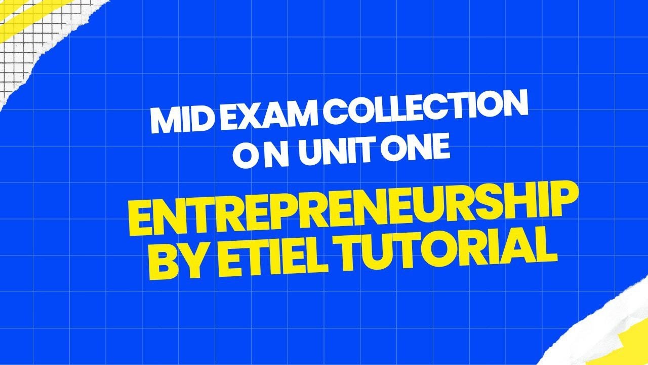 MID EXAM COLLECTION ON ENTREPRENEURSHIP IN CHAPTER ONE
