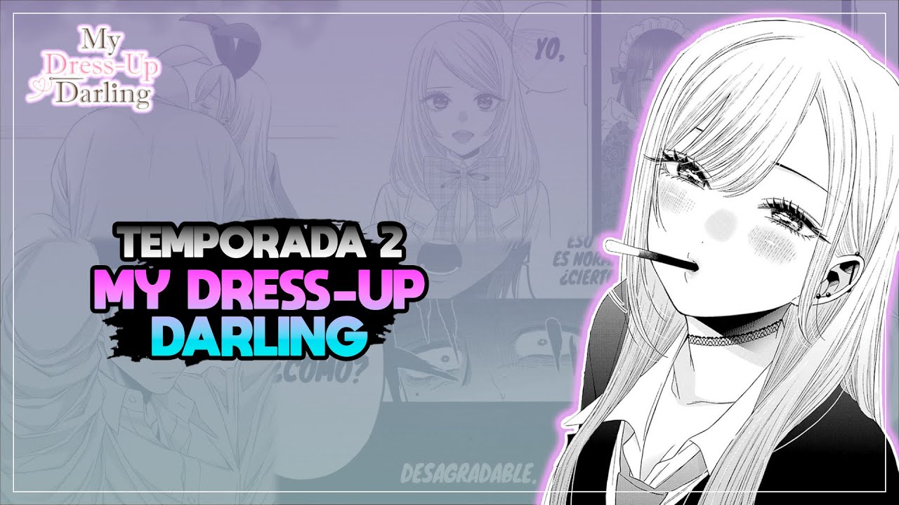 MY DRESS-UP DARLING TEMPORADA 2 RESUMEN | SONO BISQUE DOLL TEMPORADA 2