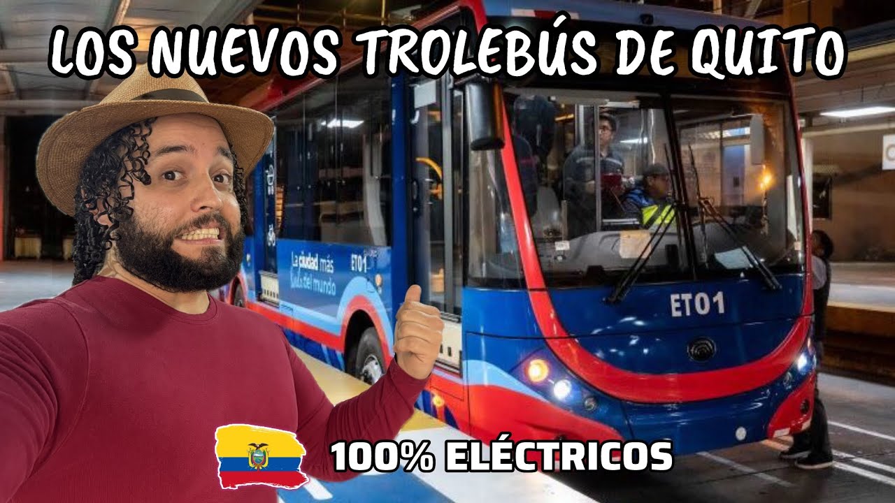 ASÍ son los NUEVOS TROLEBÚS de QUITO • ECUADOR😍/ ¿Son tan Modernos como dicen?🚎