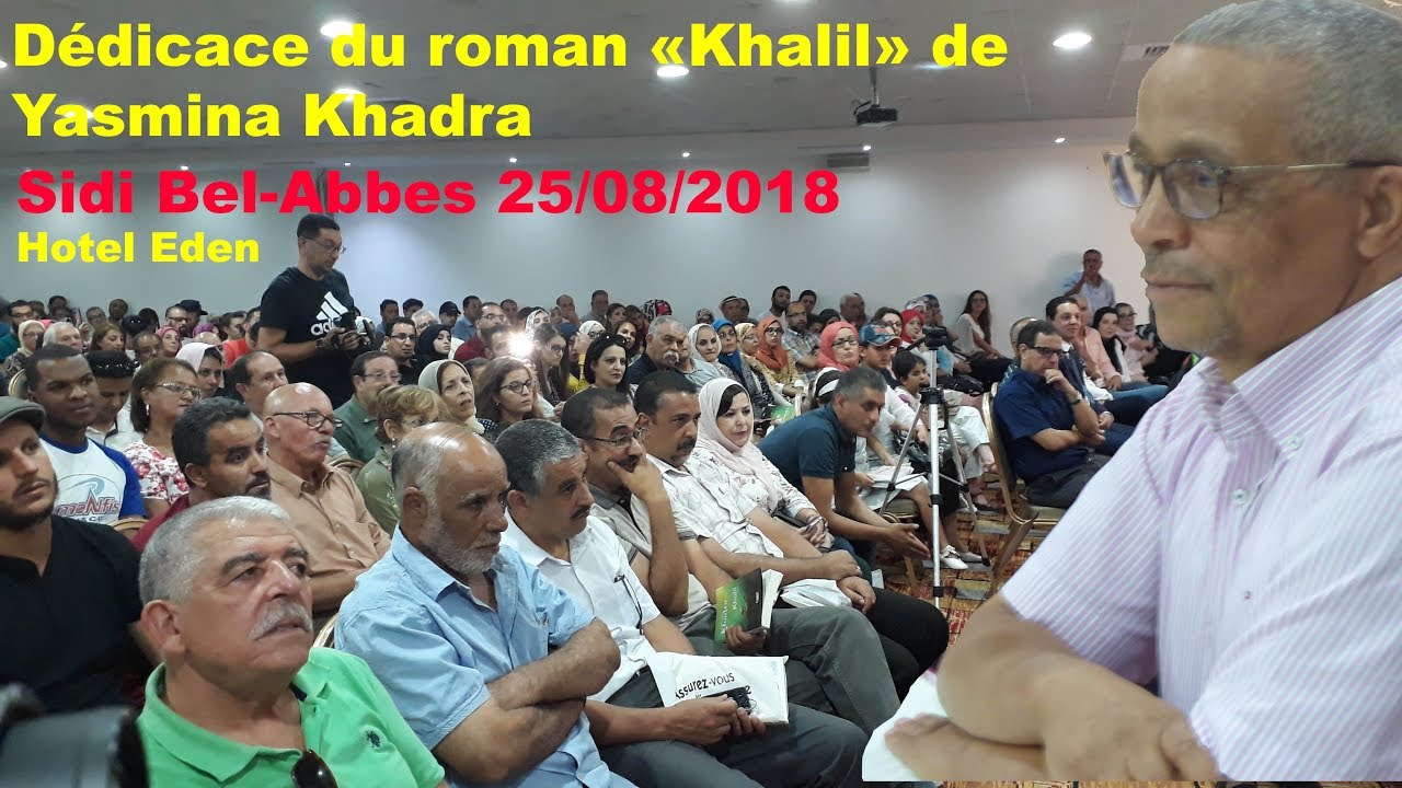 De Sidi Bel Abbes, Yasmina Khadra lance son dernier Roman intitulé 
