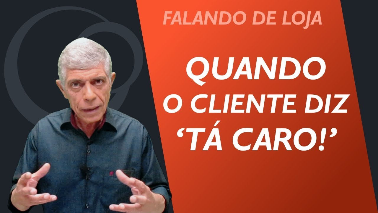 Dica: Quando o cliente diz 