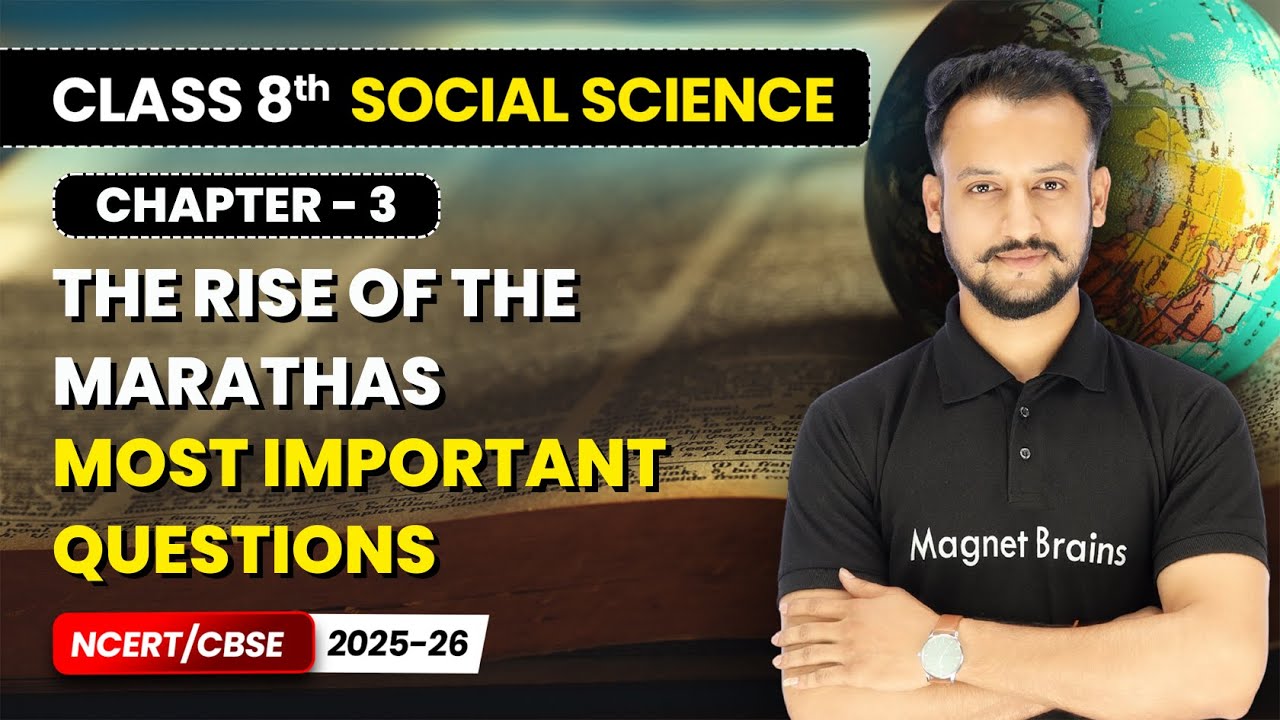 The Rise of the Marathas - Most Important Questions | Class 8th Social Science | Ch 3 | CBSE 2025-26