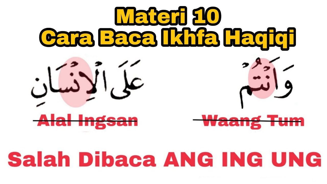 Materi 10. Salah Dibaca Ang Ing Ung, Bedakan Baca Ikhfa A'la, Ikhfa Adna dan Ikhfa Ausath