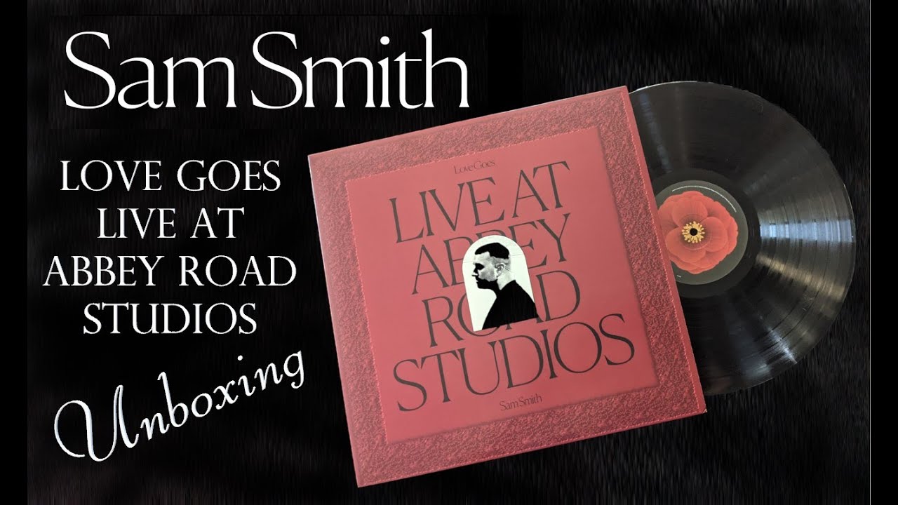 Sam Smith - Love Goes Live at Abbey Road Studios - LP Unboxing