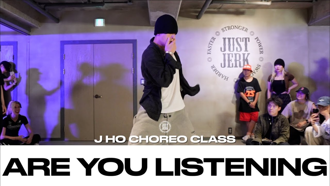 J HO CHOREO CLASS | Bryson Tiller - Are You Listening ft. Marz | @justjerkacademy