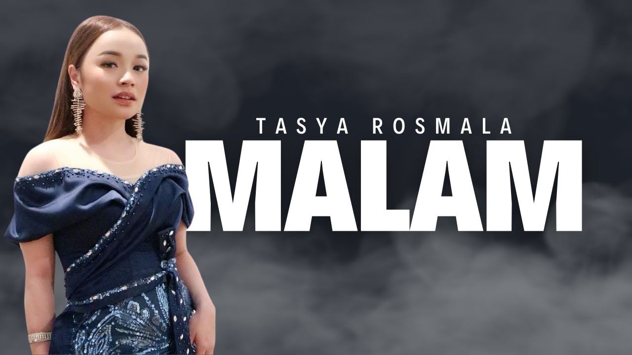 MALAM - TASYA ROSMALA | KONSER MARDATILA GROUP