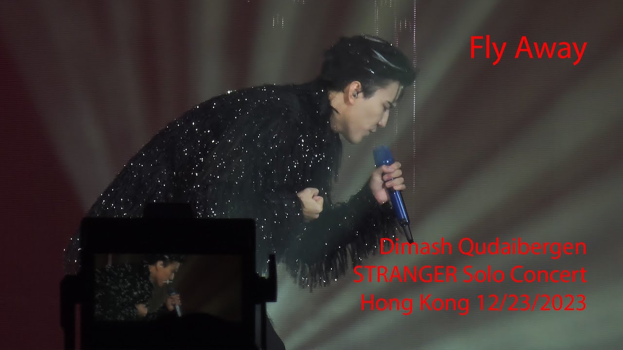Dimash Qudaibergen - Fly Away, STRANGER Hong Kong (China) solo concert 12/23/2023 [FANCAM]