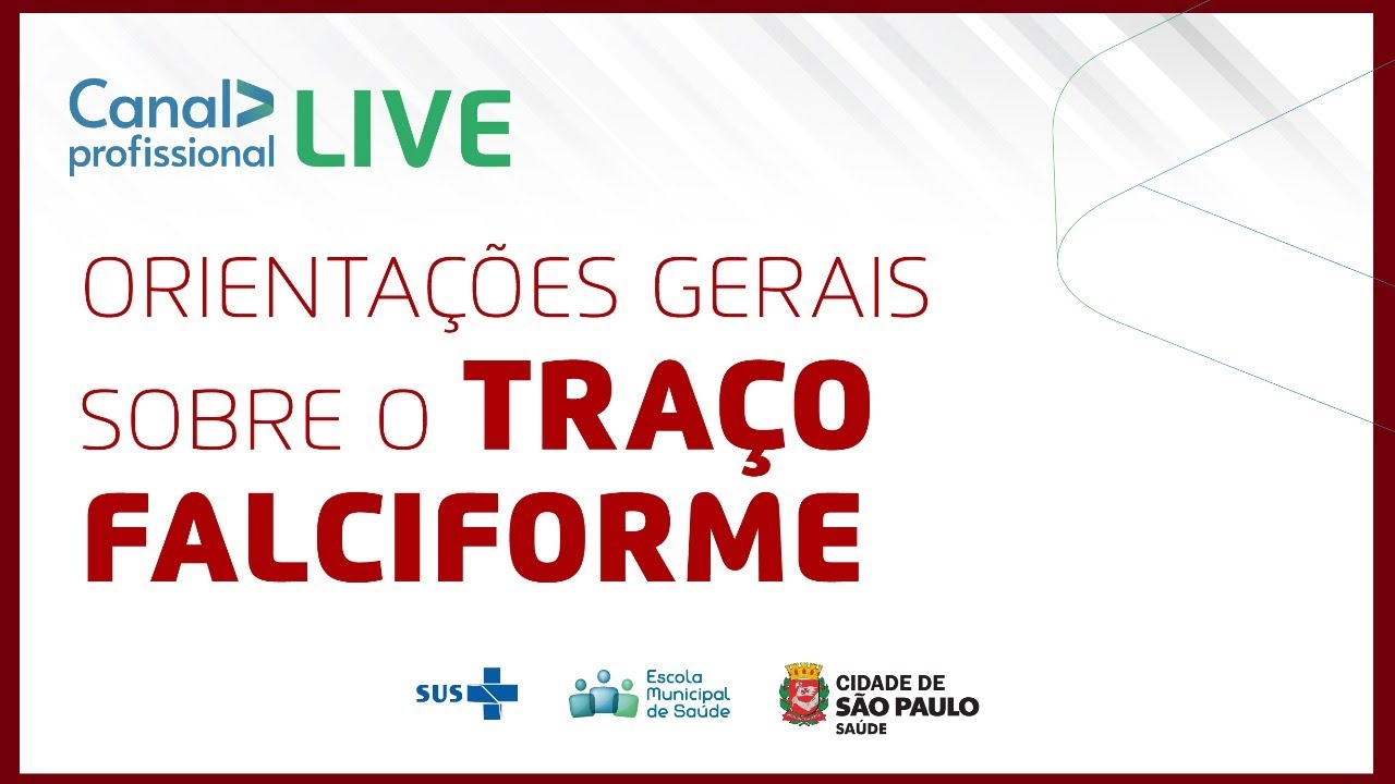 Orientações gerais sobre o Traço Falciforme