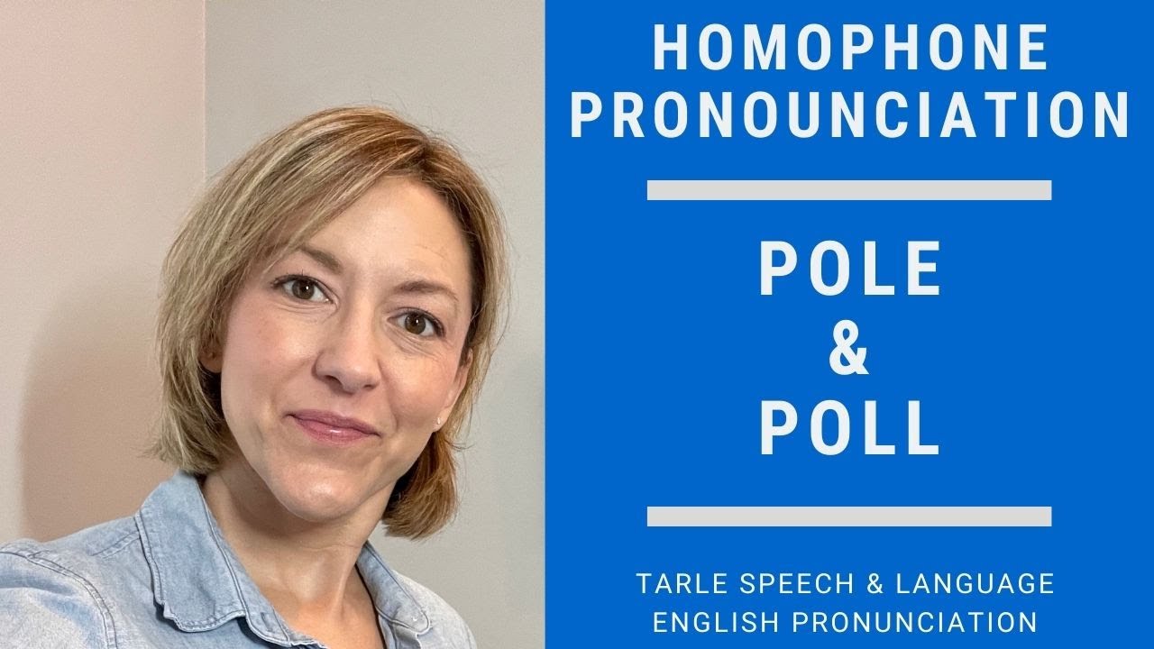 Learn to Pronounce POLE & POLL - American English Homophone Pronunciation Lesson #learnenglish