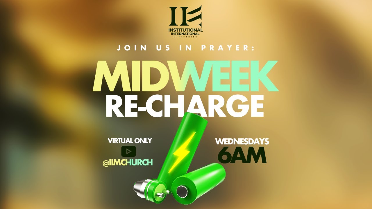 6AM Prayer | Midweek Recharge | Institutional International Minisries