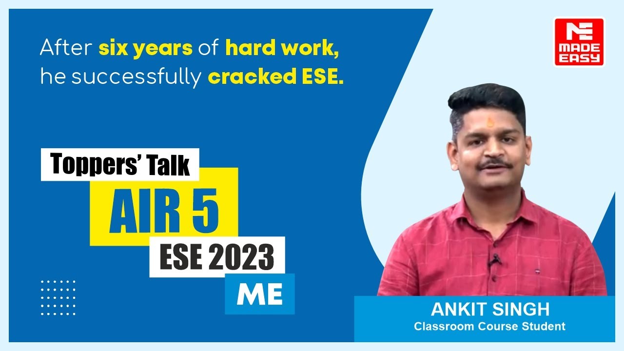 UPSC ESE 2023 | ME | AIR-5 | Ankit Singh | Toppers' Talk With Amit Kakkar Sir | MADE EASY