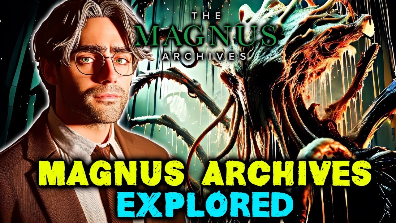 Magnus Archives Explored  - Modern Horror That's As Good As Lovecraft's Unthinkable Terror