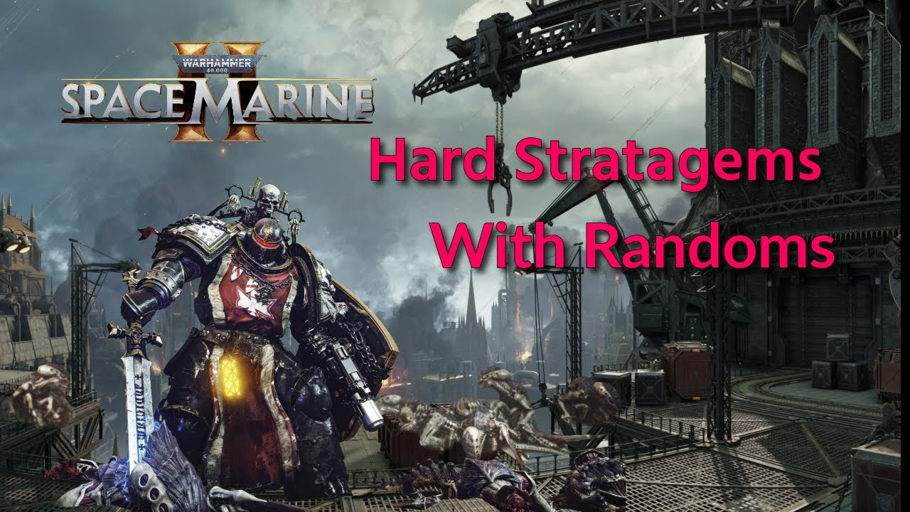 Space Marine 2 WEEK 5 Hard Stratagems With Randoms