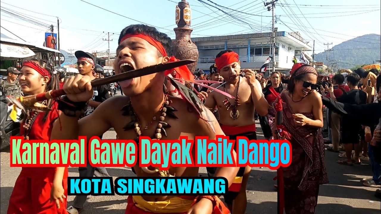 Pawai Gawe Dayak Naik Dango || Kota Singkawang