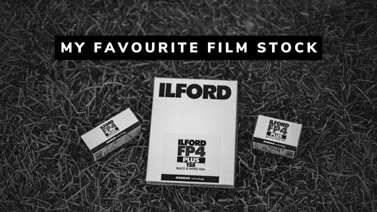 ILFORD FP4 PLUS - My Favourite Film Stock
