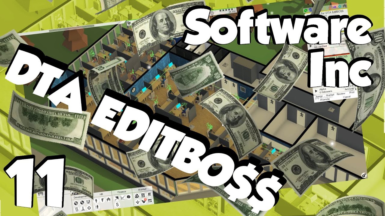 Software Inc - E11 - DTA EditBo$$