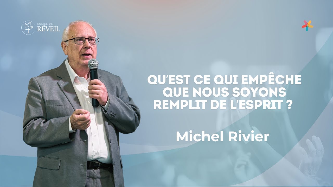 Qu'est ce qui empêche que nous soyons remplis de l'Esprit -Michel RIVIER- (Culte EERV du 26/10/2025)
