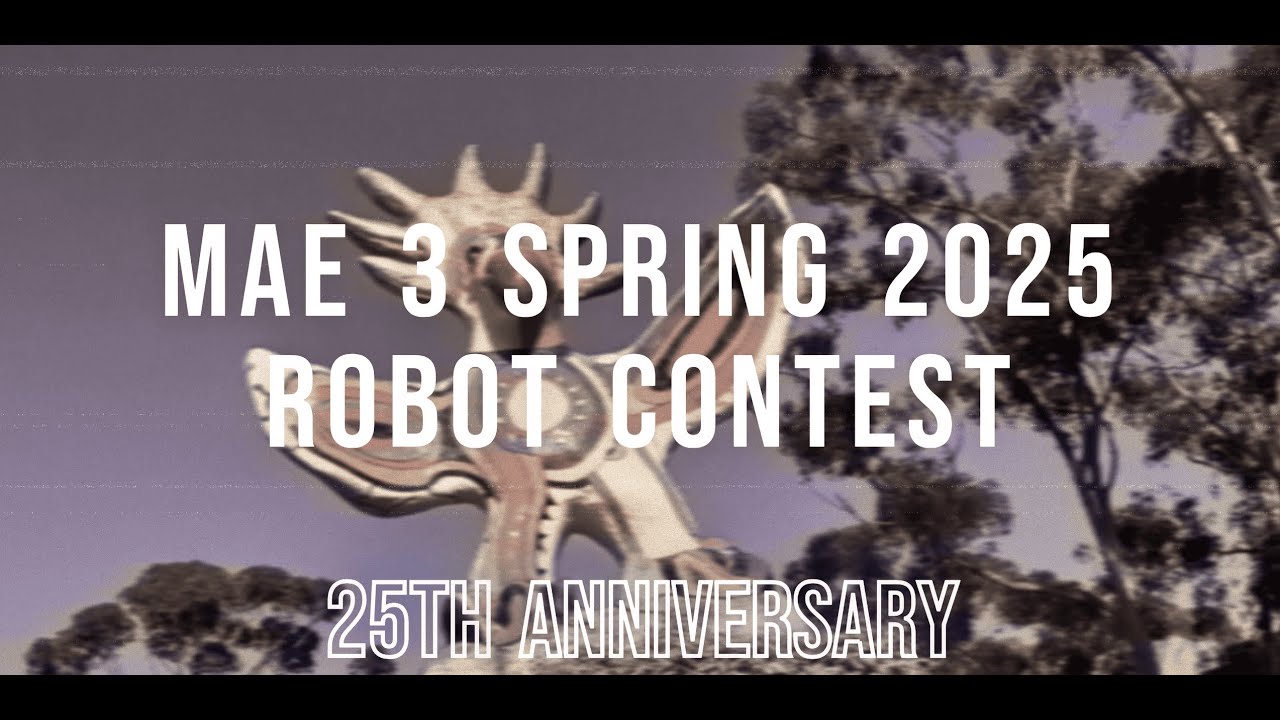 MAE 3 Spring 2025 Contest Intro Video