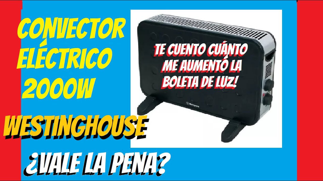 ✅ Reseña Convector Eléctrico 2000w Westinghouse WH-CH120 ✅TE CUENTO CUÁNTO CONSUME✅Calefactor Estufa