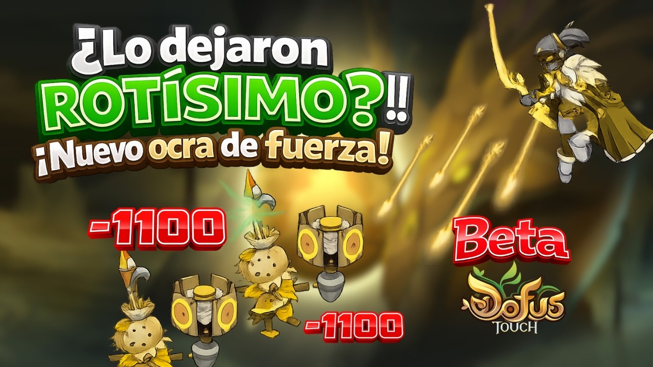 &iexcl;AS&Iacute; SER&Aacute; EL NUEVO OCRA DE FUERZA! | BETA DOFUS TOUCH