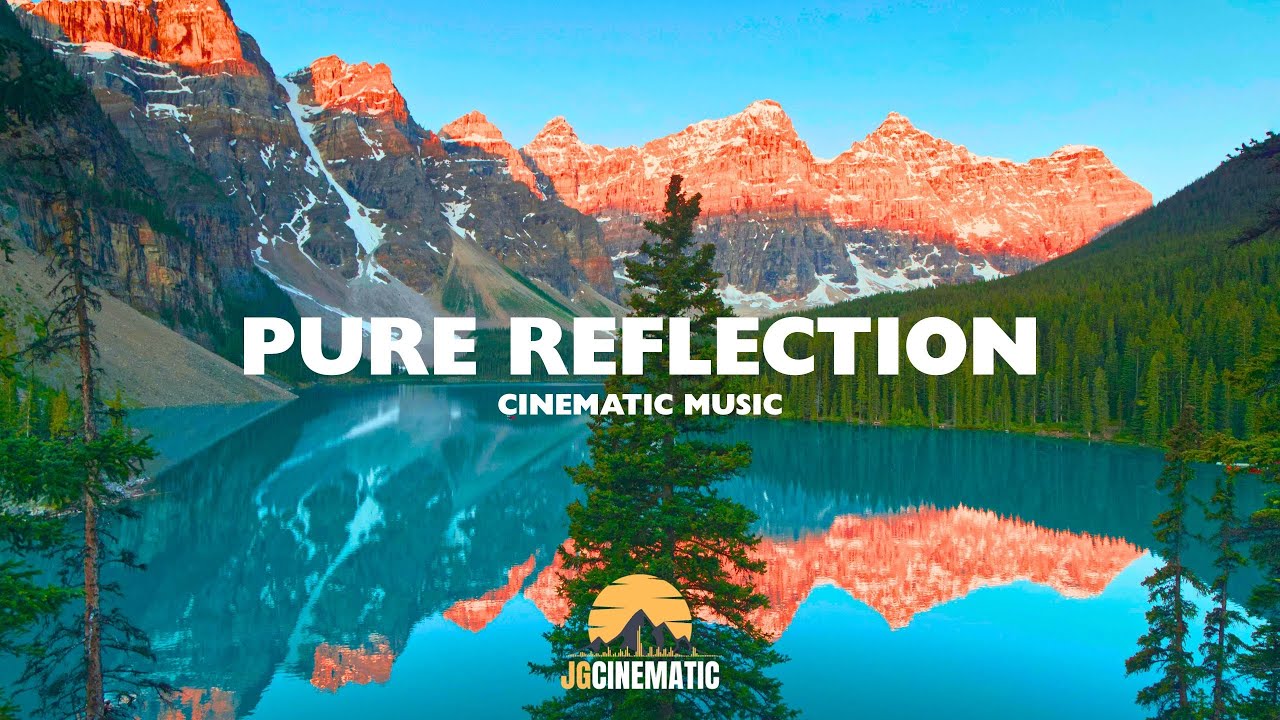 Pure Reflection : Atmospheric x Ambient Cinematic Background Music For Video Creators