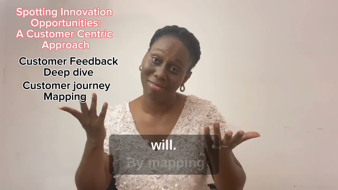 Mastering Customer-Centric Innovation for People in Non-Customer Facing Roles&rdquo;