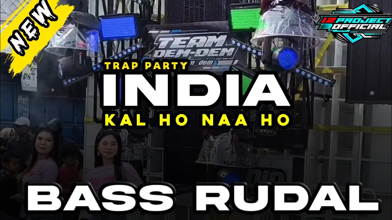 DJ TRAP PARTY - INDIA KAL HO NAA HO - BASS RUDAL MENGERIKAN