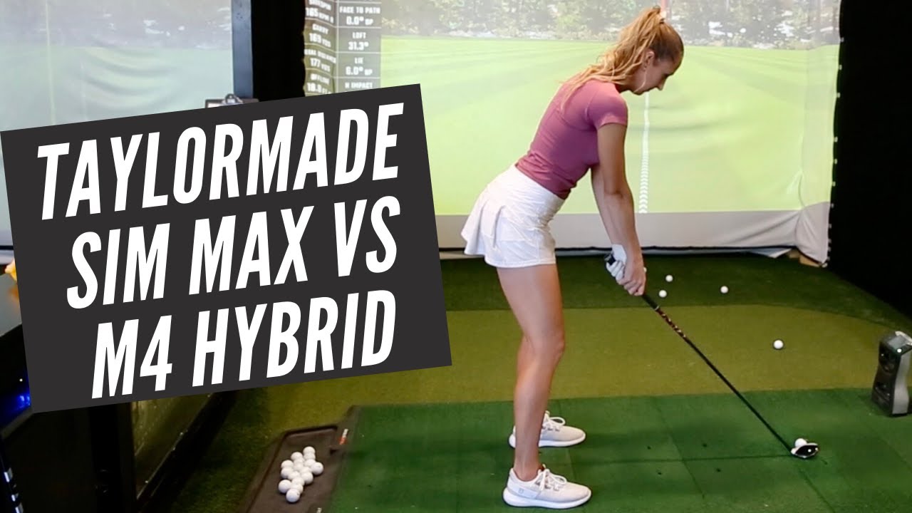 COMPARING GOLF CLUBS | TAYLORMADE SIM MAX VERSUS M4 HYBRID
