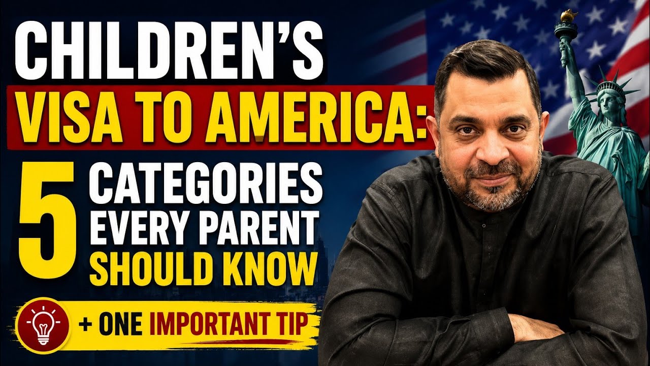 Want to Bring Your Children to America? 5 Important Immigration Paths + One Tip (2026)