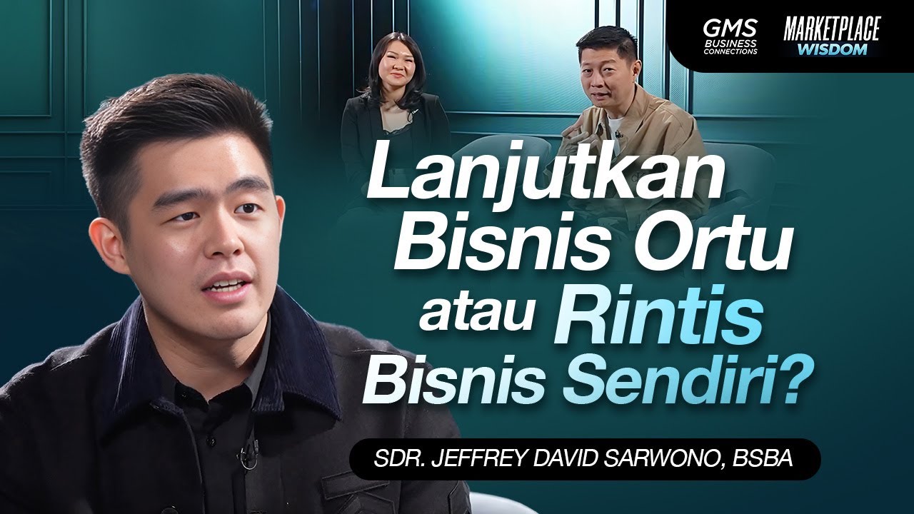 Bisnis Keluarga atau Bisnis Baru: Strategi Sukses di Dunia Usaha | MARKETPLACE WISDOM | GMS Church