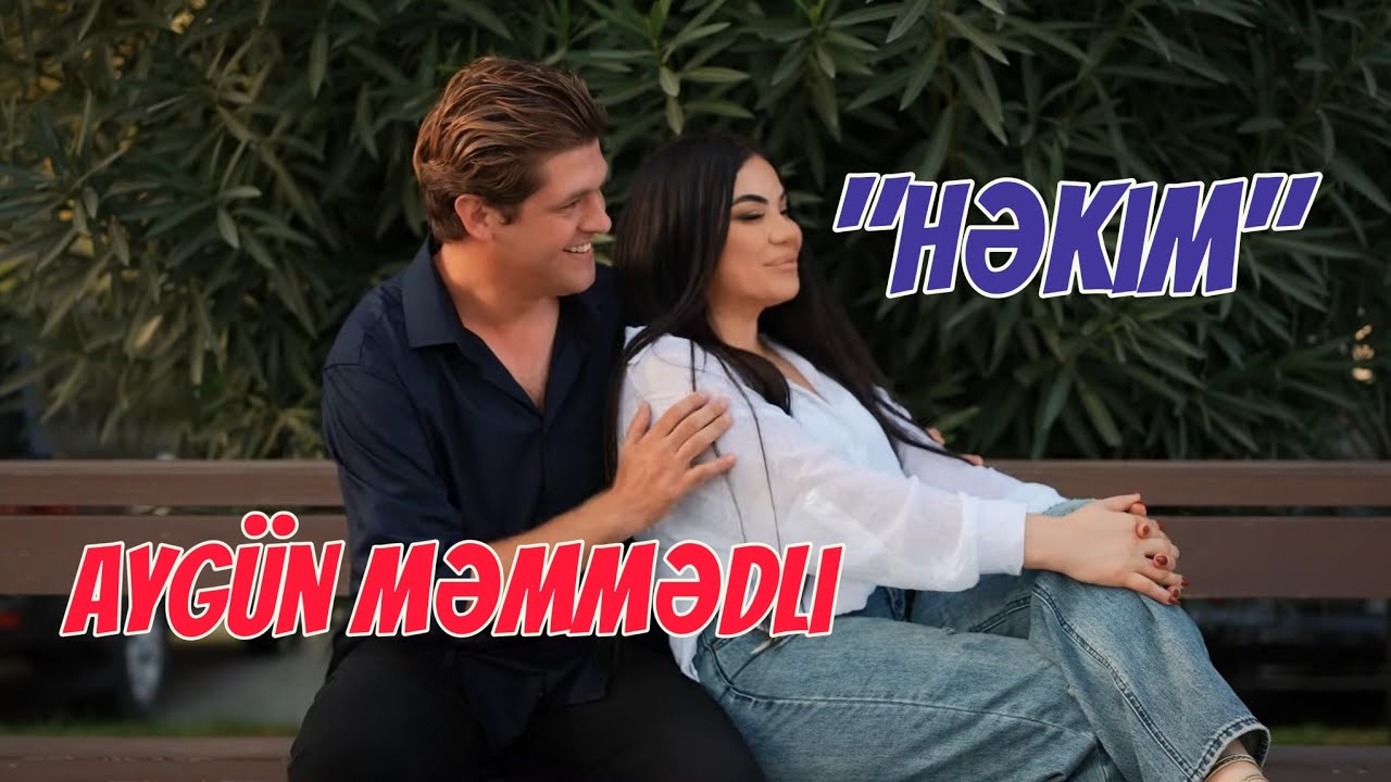 Ayg&uuml;n Memmedli - Hekim