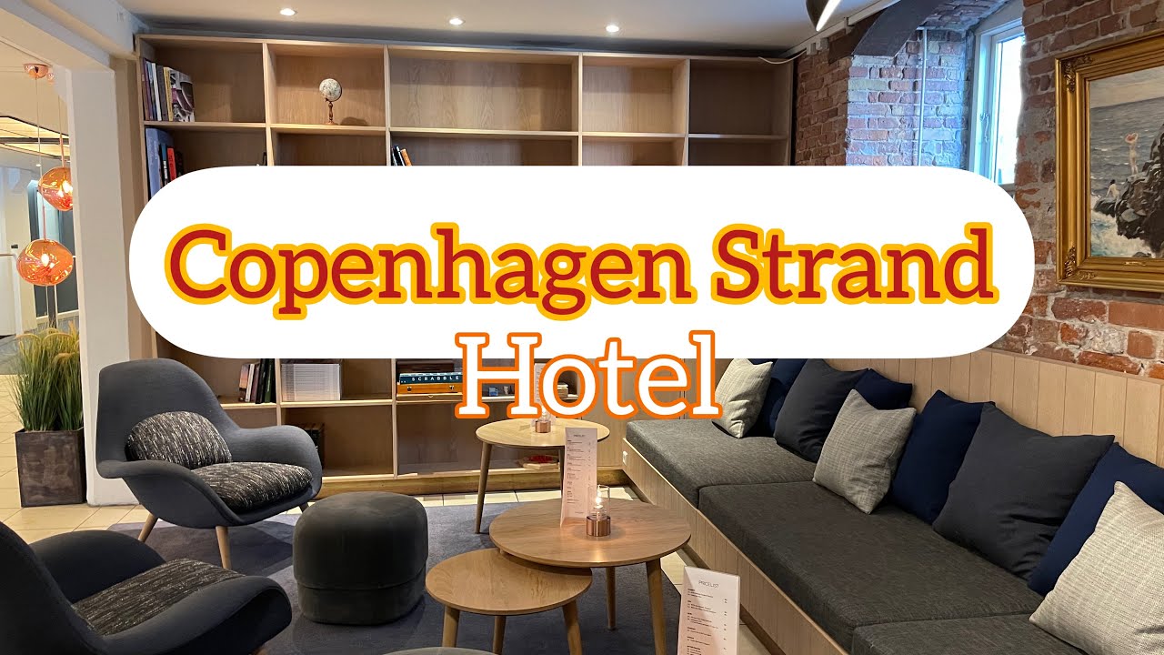Copenhagen Strand Hotel