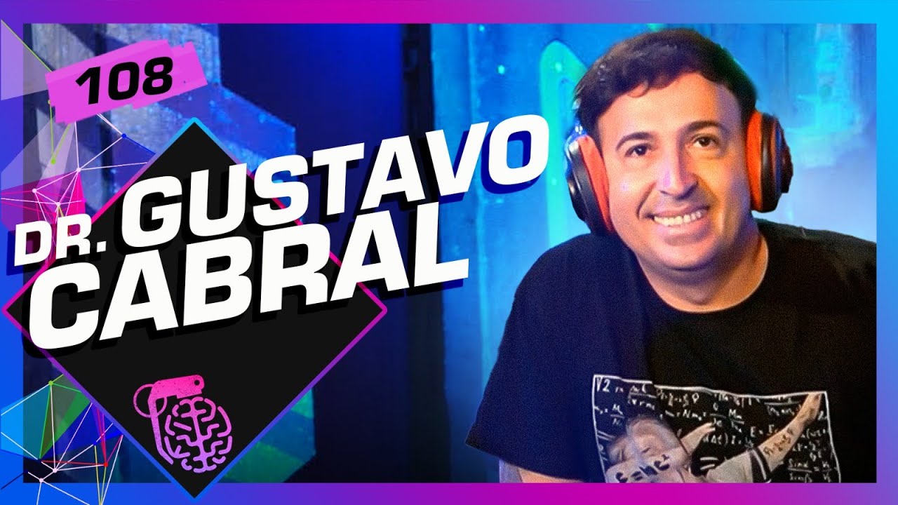 DR. GUSTAVO CABRAL (IMUNOLOGISTA) - Inteligência Ltda. Podcast #108