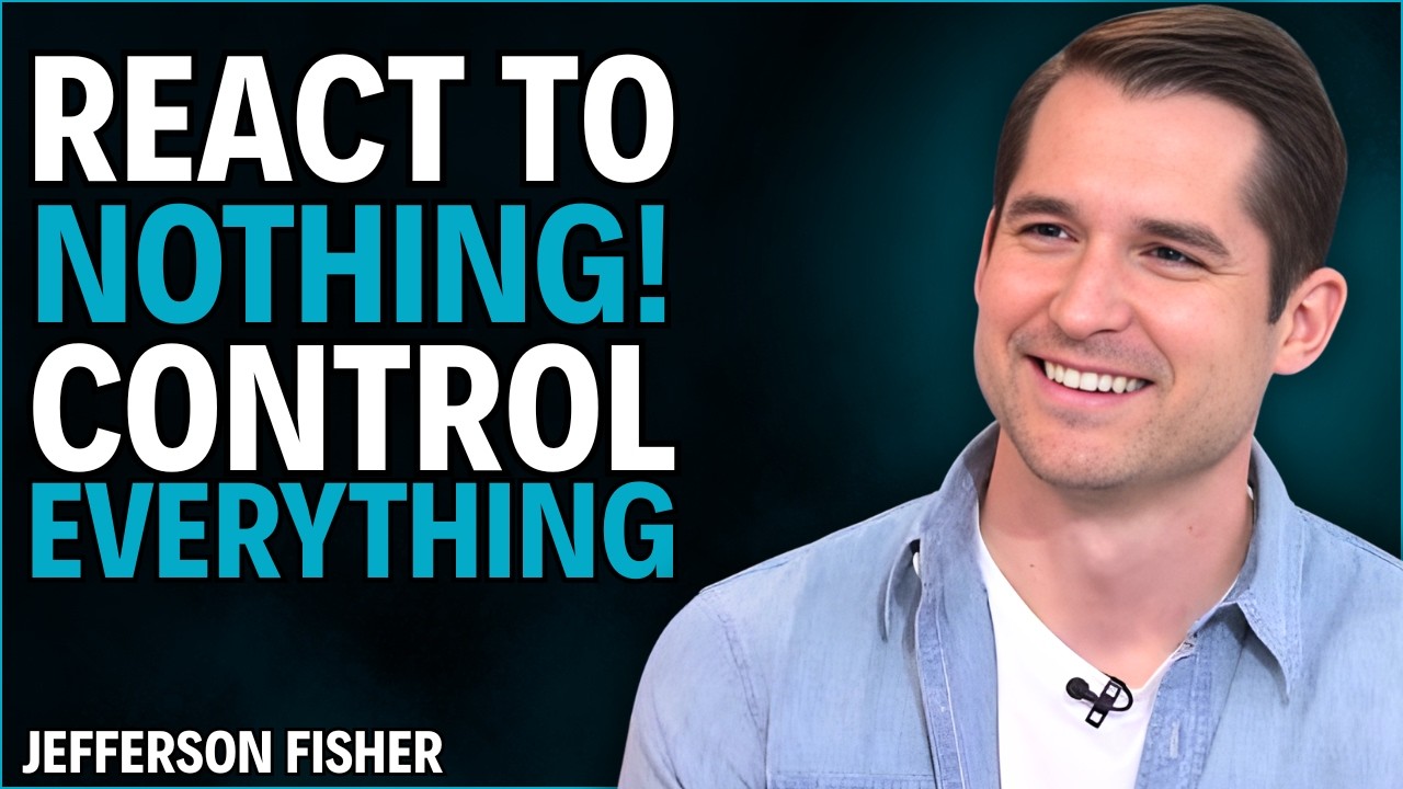 Train Yourself to Be Unbothered || JEFFERSON FISHER